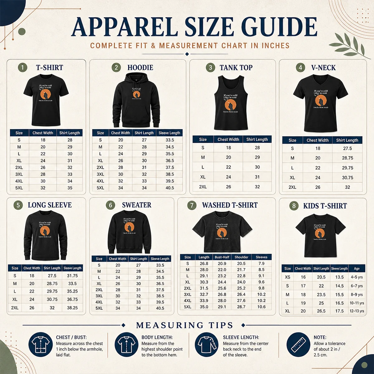 Nice If You'Re Cold They'Re Cold Smoke Them Inside Size Chart Size chart for Nice If You'Re Cold They'Re Cold Smoke Them Inside with measurements in inches and cm
