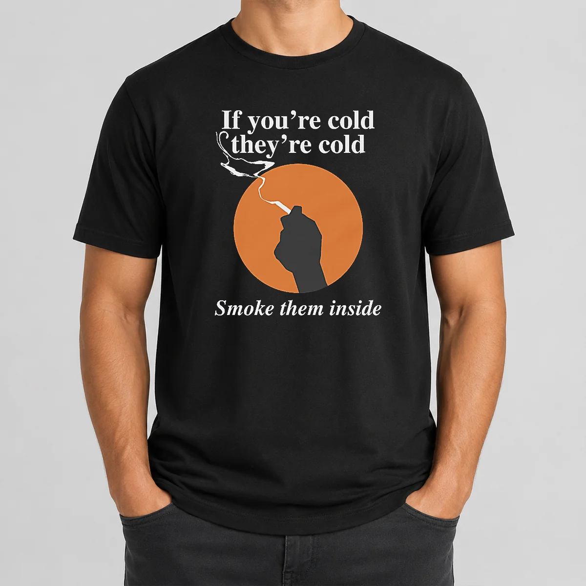Nice If You'Re Cold They'Re Cold Shirt Nice If You'Re Cold They'Re Cold Shirt
