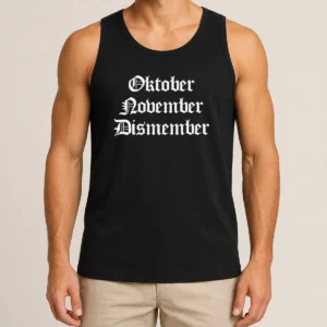 Nice Oktober November Dismember Gothic Dark Tank Top