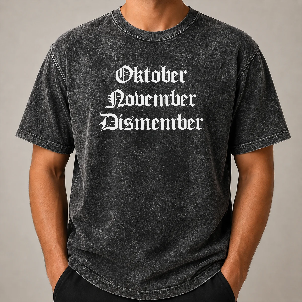 Nice Oktober November Dismember Gothic Dark Washed T Shirt Nice Oktober November Dismember Gothic Dark Washed T-Shirt