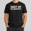 Nice Shut Up Collinsworth NFL Football Broadcaster t shirt in black, featuring bold white text graphic