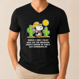 Nice Snoopy Cowboy When I Die I May Not Go To Heaven V Neck Shirt in soft cotton fabric with classic v neck style