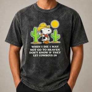 Nice Snoopy Cowboy When I Die I May Not Go To Heaven printed on a soft washed t shirt in faded black