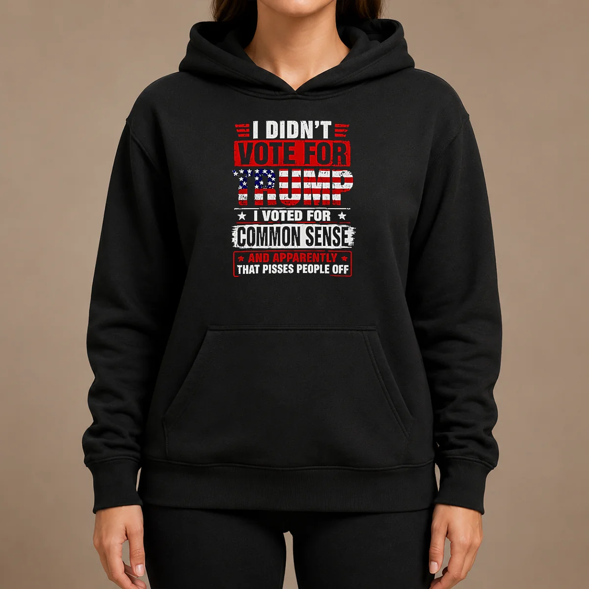 Official I Didn'T Vote For Trump I Voted For Common Sense And Apparently That Pisses People Off Hoodie Official I Didn'T Vote For Trump I Voted For Common Sense And Apparently That Pisses People Off Hoodie