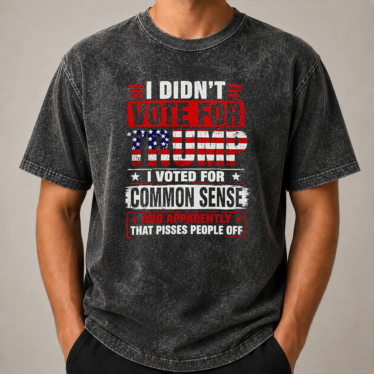 Official I Didn'T Vote For Trump I Voted For Common Sense And Apparently That Pisses People Off Washed T Shirt Official I Didn'T Vote For Trump I Voted For Common Sense And Apparently That Pisses People Off washed t shirt in faded black color