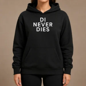Original Di Never Dies Hoodie
