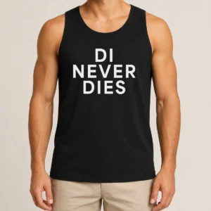 Original Di Never Dies Tank Top