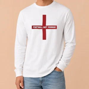Original Funny Football Not Farage England St George'S Cross long sleeve shirt in white with bold graphic print