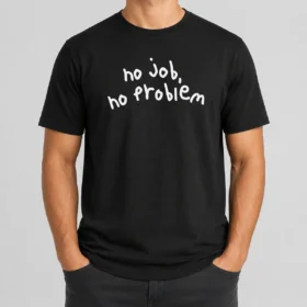 Original No Job No Problem Text Quote