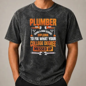 Original Plumber High School Diploma College Degree Messed Up washed t shirt in faded blue with bold white and red print