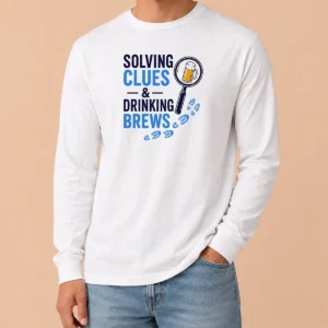 Original Solving Clues And Drinking Brews Long Sleeve Shirt