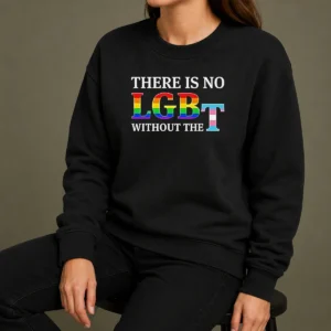 Original There Is No LGBT Without The Sweater