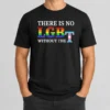 Original There Is No LGBT Without The