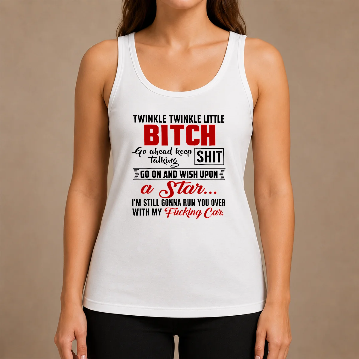 Original Twinkle Twinkle Little Bitch Go Ahead Keep Talking Shit Wish Upon A Star Quote Tank Top Original Twinkle Twinkle Little Bitch Go Ahead Keep Talking Shit Wish Upon A Star Quote Tank Top