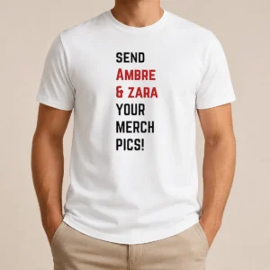 Premium Ambre And Zara Send Your Merch Pics
