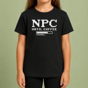 Premium NPC Until Coffee Loading Gamer Caffeine Kids T-Shirt