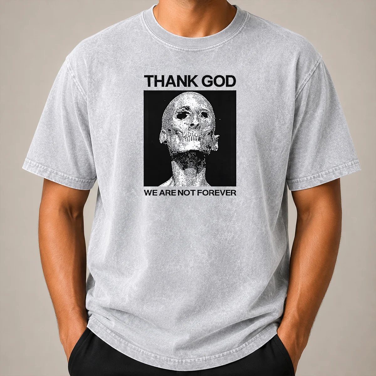 Premium Thank God We Are Not Forever Skull Art Memento Mori Washed T Shirt Premium Thank God We Are Not Forever Skull Art Memento Mori printed on a soft washed cotton t shirt in muted tones