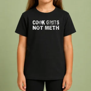 Pretty Cook Grits Not Meth Kids T-Shirt