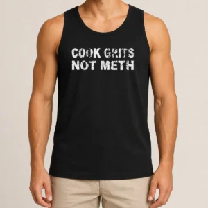 Pretty Cook Grits Not Meth Tank Top