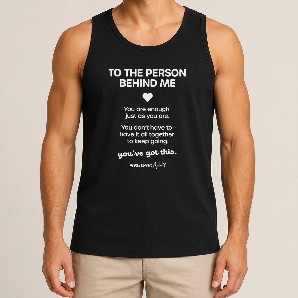 Pretty Good To The Person Behind Me You Are Enough Just As You Are Tank Top Pretty Good To The Person Behind Me You Are Enough Just As You Are Tank Top