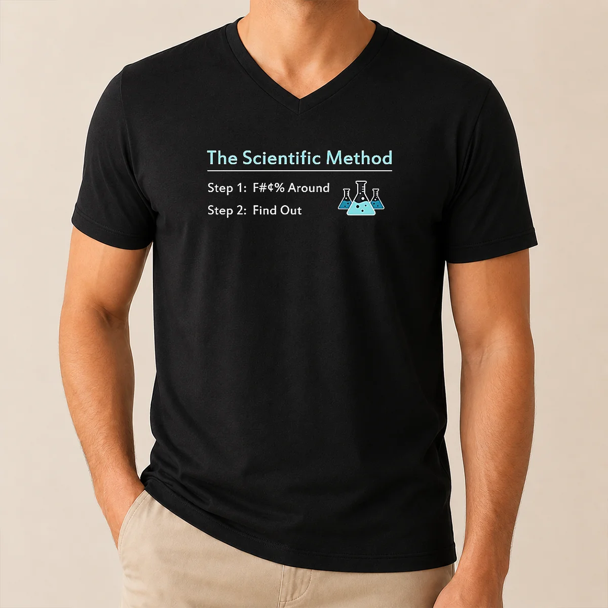 Pretty Hot The Scientific Method Step V-Neck Shirt Pretty Hot The Scientific Method Step V-Neck Shirt