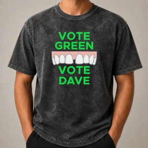 Pretty Hot Vote Green Vote Dave Missing Front Tooth Gap Washed T-Shirt