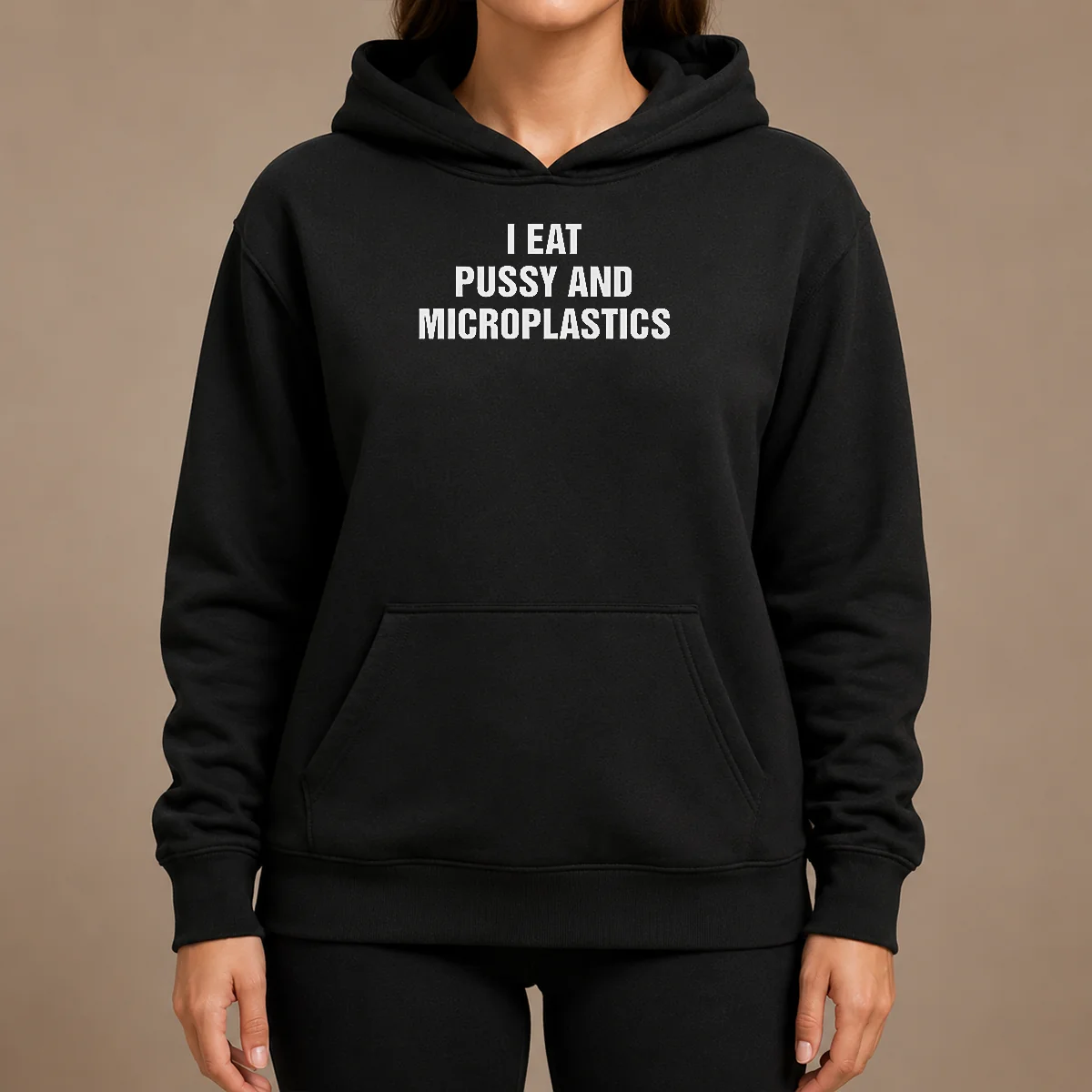 Pretty I Eat Pussy And Microplastics Hoodie Pretty I Eat Pussy And Microplastics Hoodie