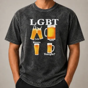 Pretty LGBT Lets Get Beers Tonight Beer Drinking Humor Washed T-Shirt