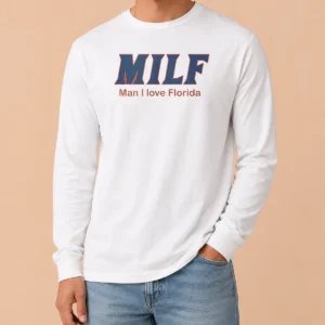 Pretty Milf Man I Love Florida University Of Florida Gators long sleeve shirt in blue with bold text design