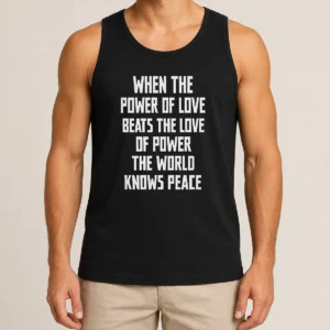 Pretty Nice When The Power Of Love Beats The Love Of Power The World Knows Peace Pretty Tank Top