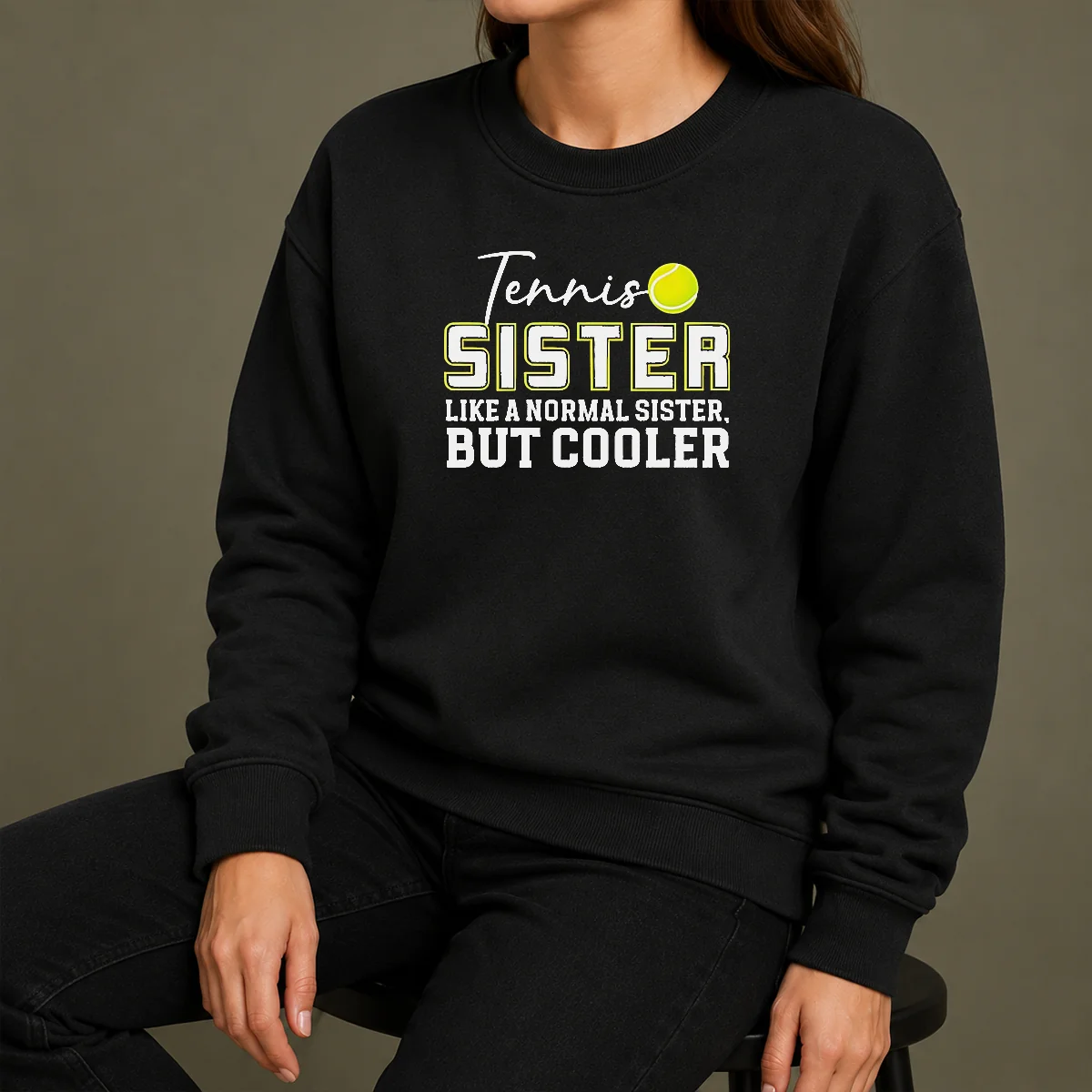 Pretty Original Tennis Sister Like A Normal Sister But Cooler Sweater Pretty Original Tennis Sister Like A Normal Sister But Cooler Sweater