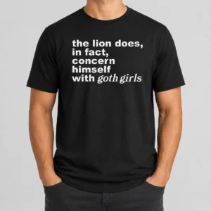 Pretty The Lion Does In Fact Concern Himself With Goth Girls