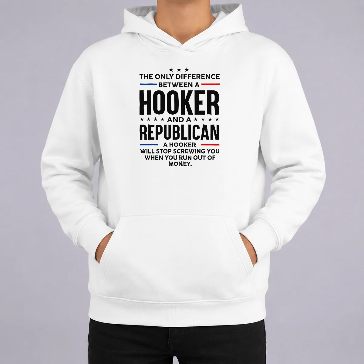 Pretty The Only Difference Between A Hooker And A Republican Political Hoodie Pretty The Only Difference Between A Hooker And A Republican Political Hoodie in black with front pocket and drawstring hood