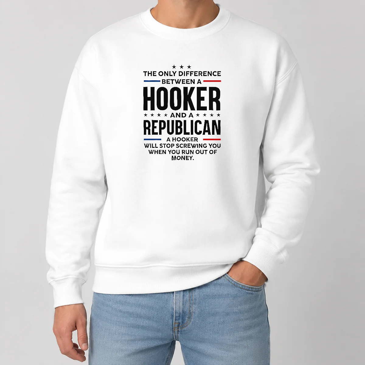 Pretty The Only Difference Between A Hooker And A Republican Political Sweater Pretty The Only Difference Between A Hooker And A Republican Political Sweater in cozy fabric with bold white text on black