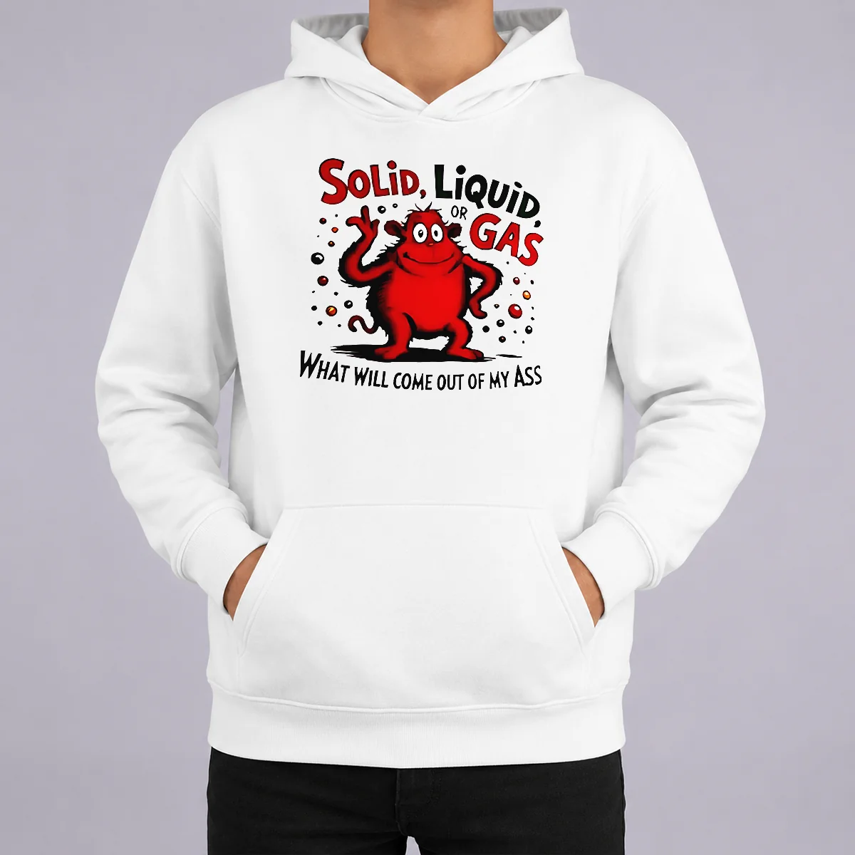 Pretty Thing One Dr Seuss Solid Liquid Or Gas What Will Come Out Of My Ass Hoodie Pretty Thing One Dr Seuss Solid Liquid Or Gas What Will Come Out Of My Ass Hoodie