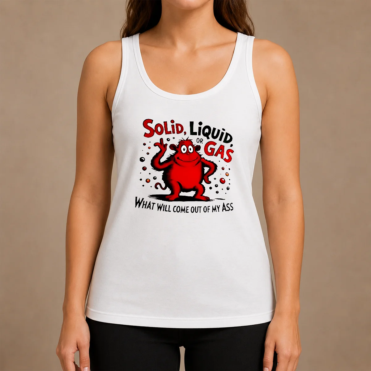 Pretty Thing One Dr Seuss Solid Liquid Or Gas What Will Come Out Of My Ass Tank Top Pretty Thing One Dr Seuss Solid Liquid Or Gas What Will Come Out Of My Ass Tank Top