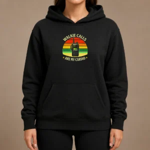 Pretty Walkie Calls Are My Cardio Geek Hoodie