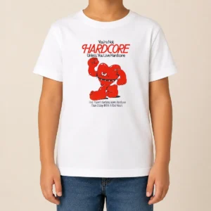 Pretty Youre Not Hardcore Unless You Live Hardcore Kind Heart Muscle Cartoon Kids T-Shirt
