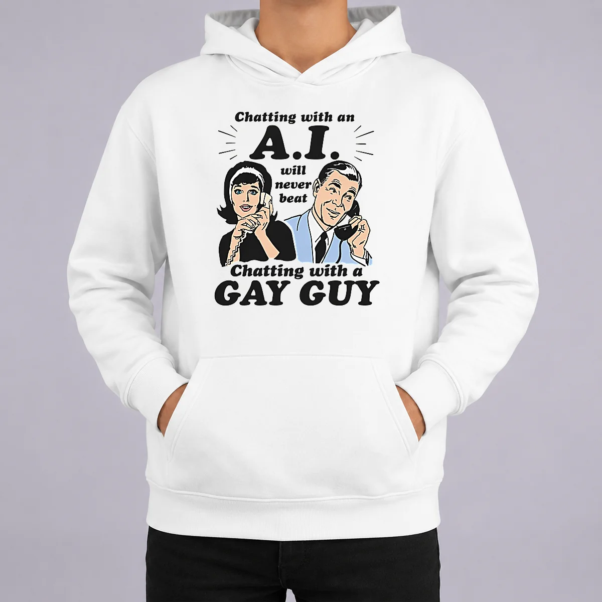 Top Awesome Chatting With An A.I. Will Never Beat Chatting With A Gay Guy Hoodie Top Awesome Chatting With An A.I. Will Never Beat Chatting With A Gay Guy Hoodie