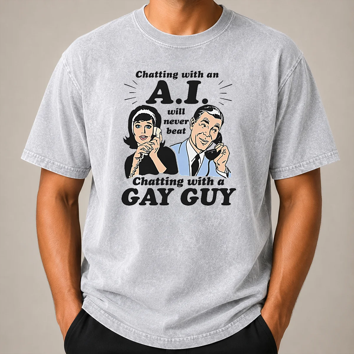 Top Awesome Chatting With An A.I. Will Never Beat Chatting With A Gay Guy Washed T Shirt Top Awesome Chatting With An A.I. Will Never Beat Chatting With A Gay Guy Washed T-Shirt