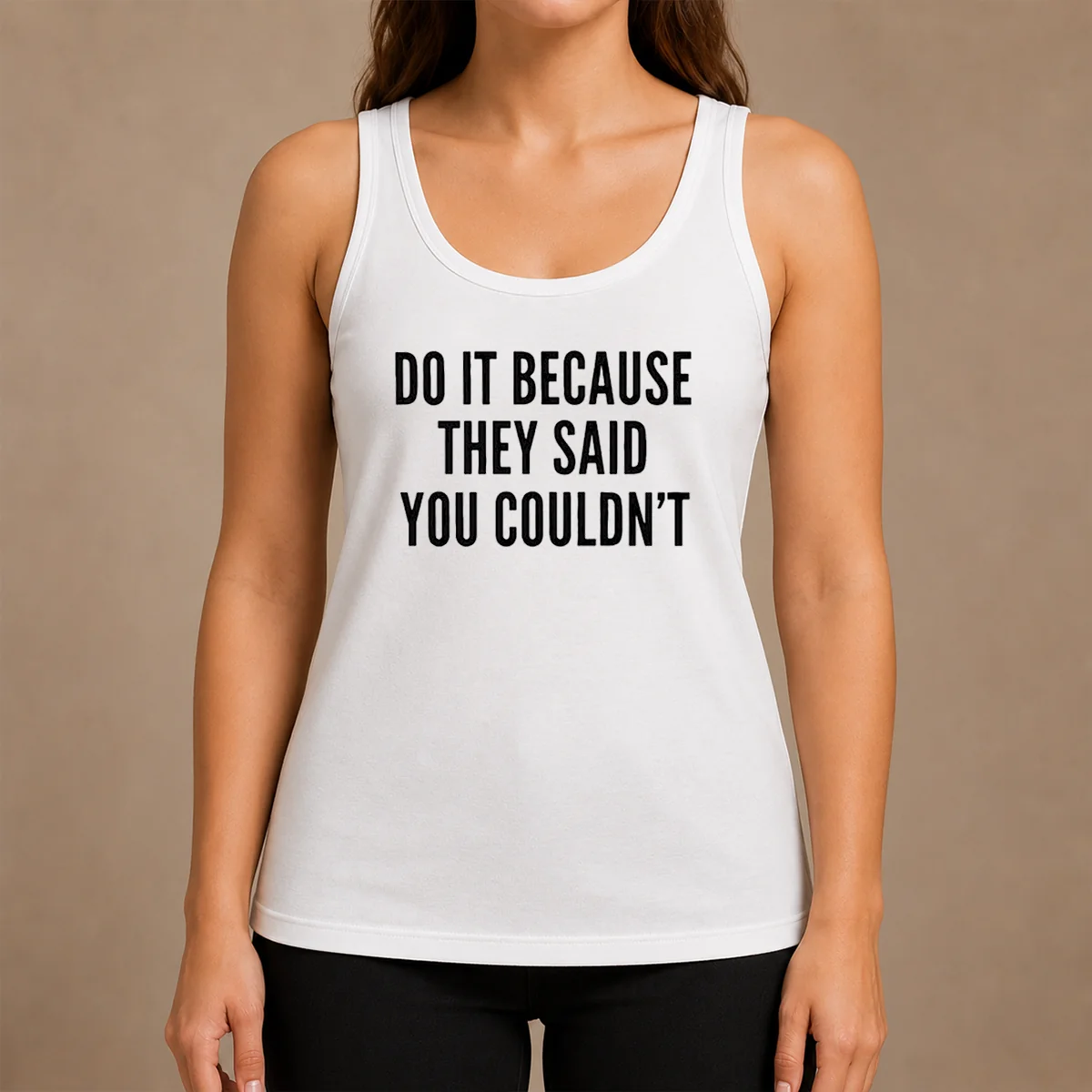 Top Drake Do It Because They Said You Couldn'T Tank Top Top Drake Do It Because They Said You Couldn'T Tank Top