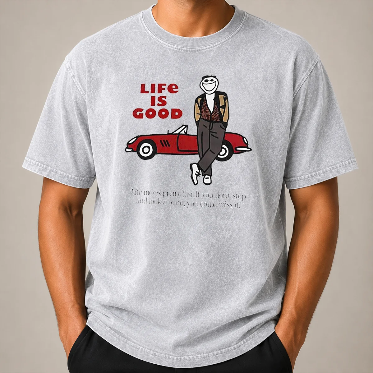 Top Ferris Bueller Life Is Good Life Moves Pretty Fast If You Do Not Stop Washed T Shirt Top Ferris Bueller Life Is Good Life Moves Pretty Fast If You Do Not Stop Washed T-Shirt