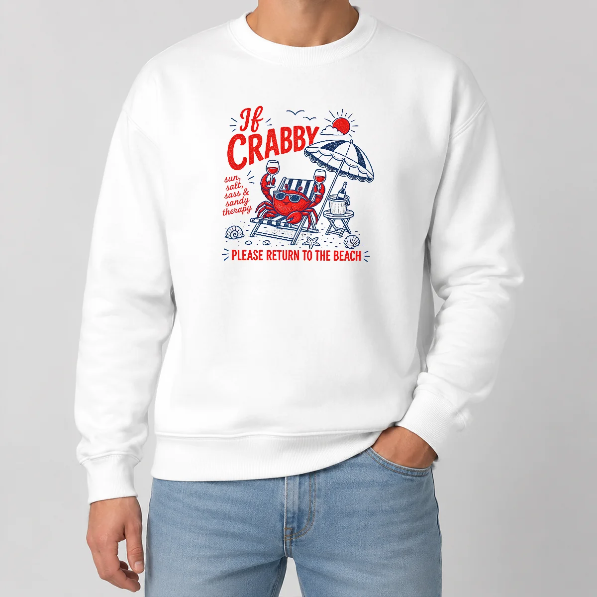 Top If Crabby Please Return To The Beach Funny Crab Summer Sweater Top If Crabby Please Return To The Beach Funny Crab Summer Sweater