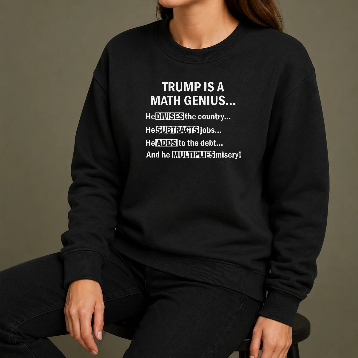 Top Trump Is A Math Genius Divides Subtracts Adds And Multiplies Political Satire Sweater Top Trump Is A Math Genius Divides Subtracts Adds And Multiplies Political Satire Sweater