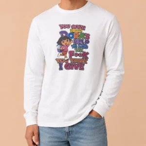 Top You Gone Need Dora'S Help To Find The F You Think I Give long sleeve shirt in black with bold white text design