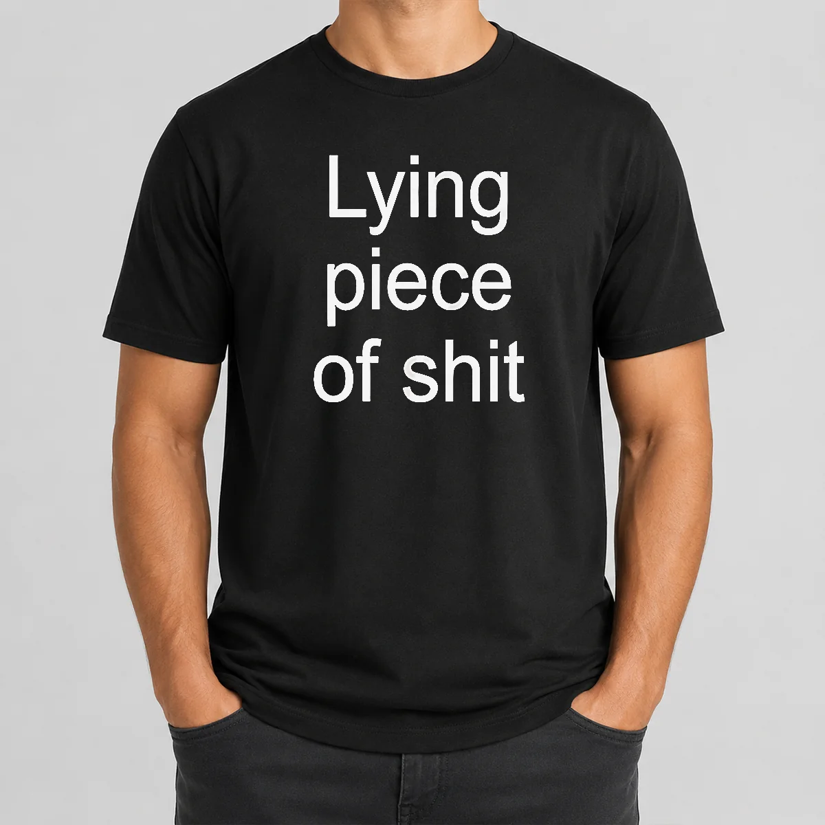 Funny Original Lying Piece Of Shit Shirt Funny Original Lying Piece Of Shit Shirt