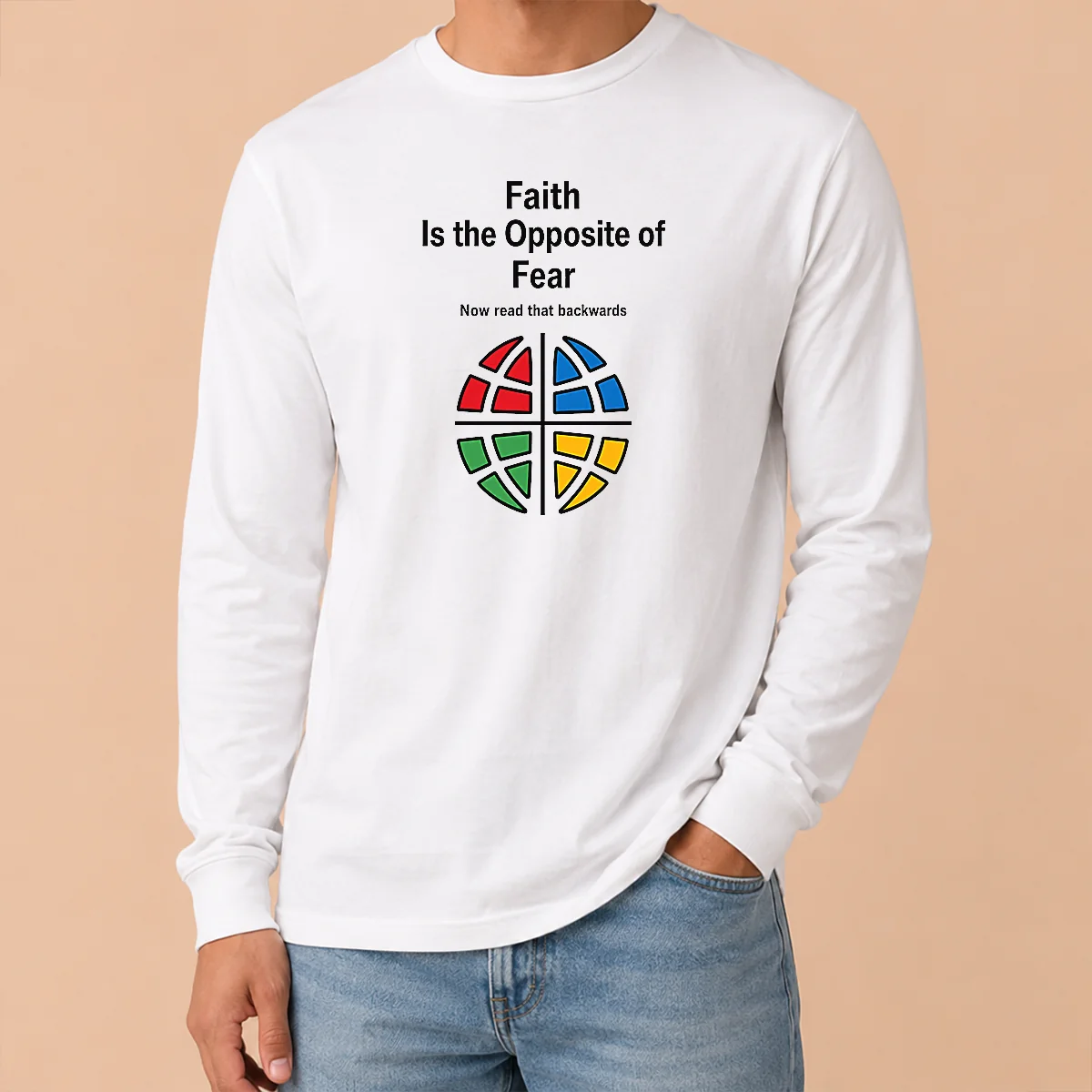 Happy Original Faith Is The Opposite Of Fear Motivational Quote Apparel Long Sleeve Shirt Happy Original Faith Is The Opposite Of Fear Motivational Quote Apparel Long Sleeve Shirt