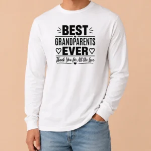 Hot Good Grandparents Day Best Grandparents Ever Minimalist Long Sleeve Shirt