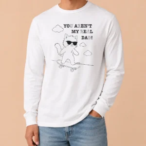 Hot Official You Aren'T My Real Dad Skater Cat Skateboard Long Sleeve Shirt