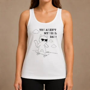 Hot Official You Aren'T My Real Dad Skater Cat Skateboard Tank Top